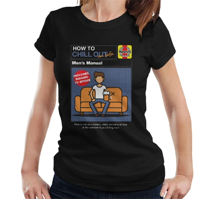 Haynes How To Chill Out On Sofa Women's T-Shirt Cozy Warm Stylish