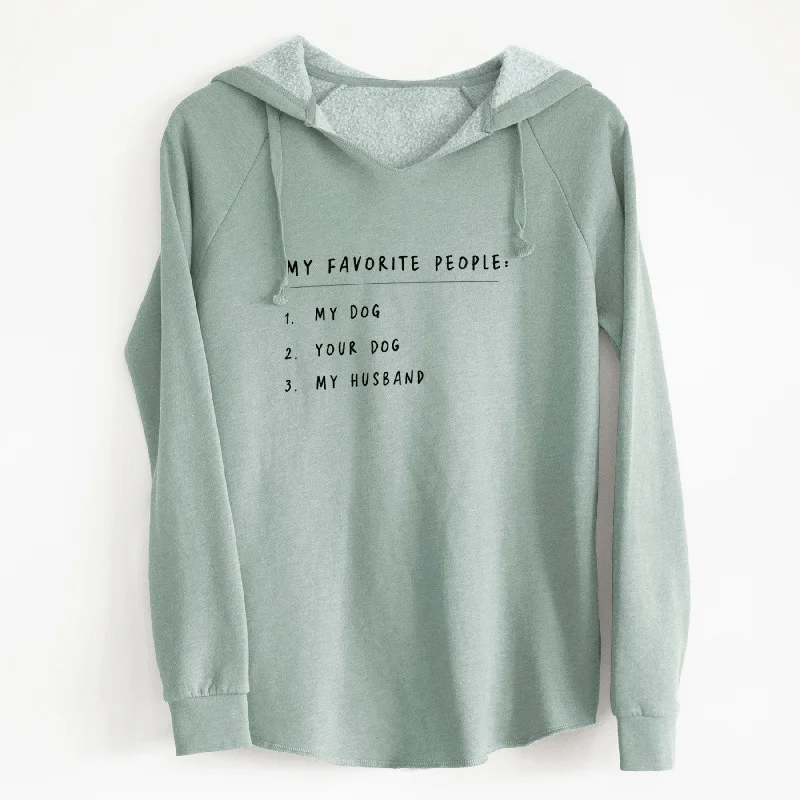My Favorite People: Dog, Dog, Husband - Cali Wave Hooded Sweatshirt Hoodie with Strings Custom Fit Adjustable