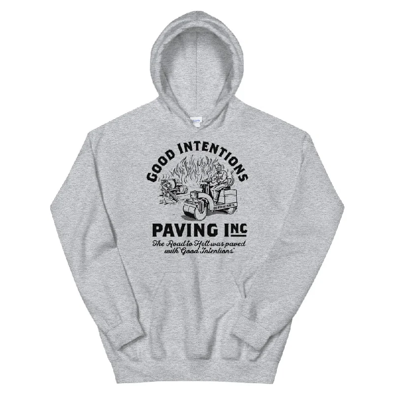 Good Intentions Paving Company Pullover Hoodie Sweatshirt Over Sleeve Pullover