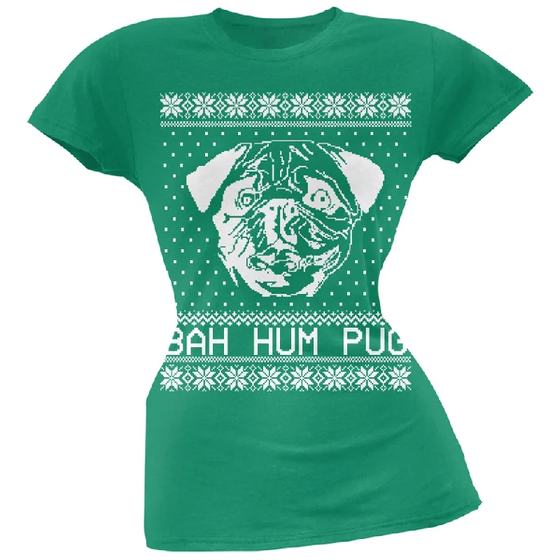 Bah Hum Pug Ugly Christmas Sweater Green Soft Juniors T-Shirt Glossy Satin Silk